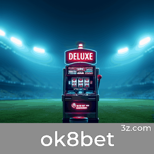 ok8bet: Completa Cobertura Esportiva e Odds ao Vivo