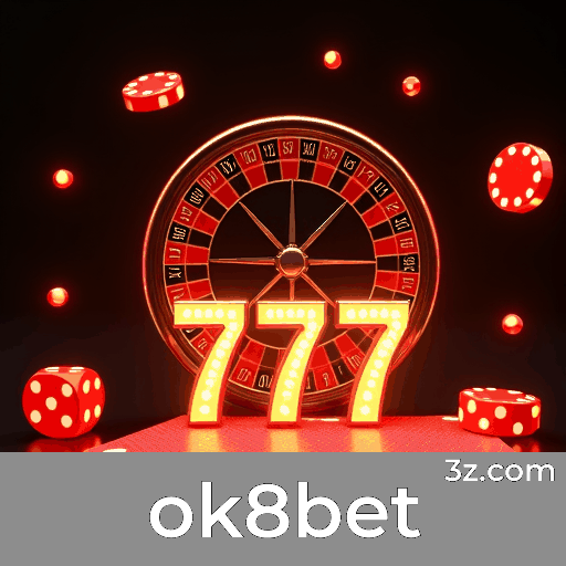 ok8bet: Seu Cassino Online Seguro e Divertido