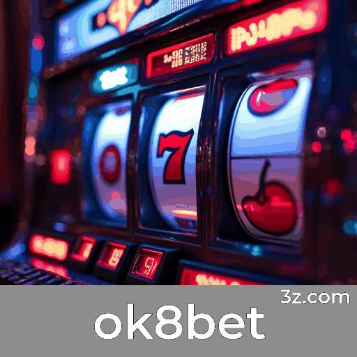ok8bet: Seu Cassino Online Seguro e Divertido
